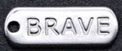 Stainless Steel Silver "Brave" Word